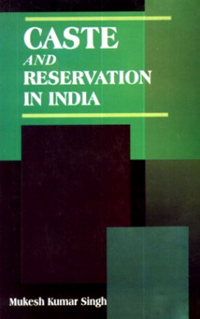 Caste and Reservation in India