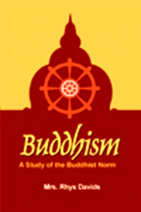 Buddhism: A Study of the Buddhist Norm