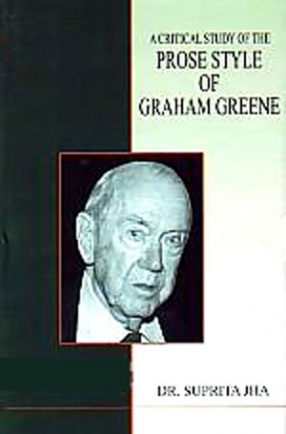 A Critical Study of the Prose Style of Graham Greene