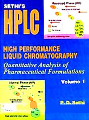 Sethi's HPLC: High Performance Liquid Chromatography: Quantitative Analysis of Pharmaceutical Formulations (In 4 Volumes)