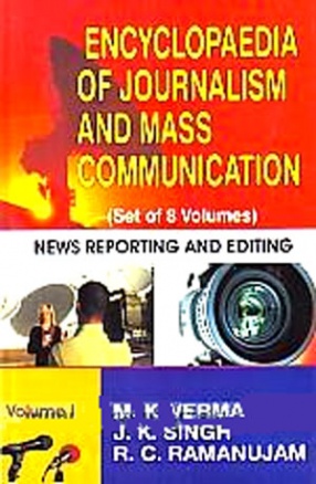 Encyclopaedia of Journalism and Mass Communication (In 8 Volumes)