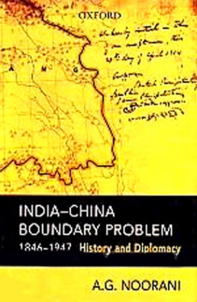 India-China Boundary Problem, 1846-1947: History and Diplomacy