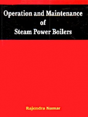 Operation and Maintenance of Steam Power Boilers