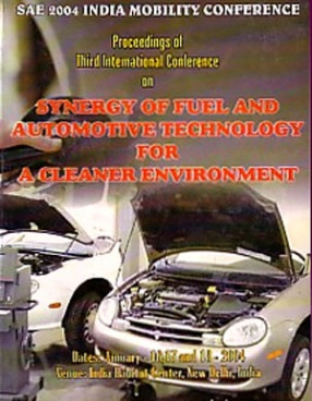 Proceedings of the Third International Conference on Automotive and Fuel Technology: Synergy of Fuel and Automotive Technology for a Cleaner Environment