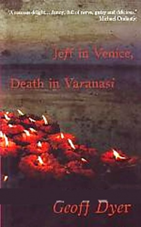 Jeff in Venice, Death in Varanasi