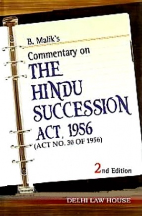 B. Malik's Commentary on The Hindu Succession Act, 1956: Act no. 30 of 1956