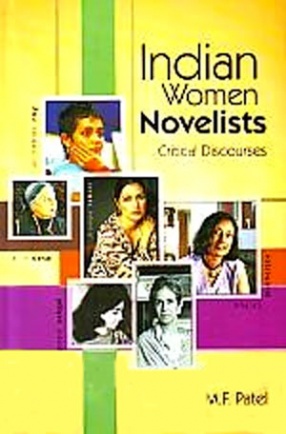 Indian Women Novelists: Critical Discourses