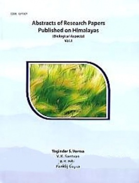 Abstracts of Research Papers Published on Himalayas: Biological Aspects (In 3 Volumes)