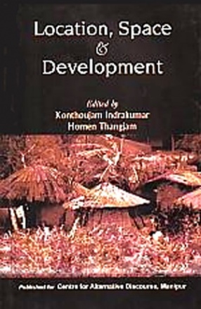 Location, Space and Development: Development Trajectories in India's North East