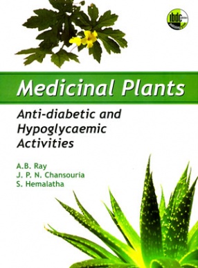 Medicinal Plants: Anti-Diabetic and Hypoglycaemic Activities