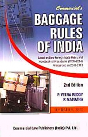 Commercial's Baggage Rules of India: Based on New Foreign Trade Policy and Handbook of Procedures: 2009-2014, Announced on 23-8-2010