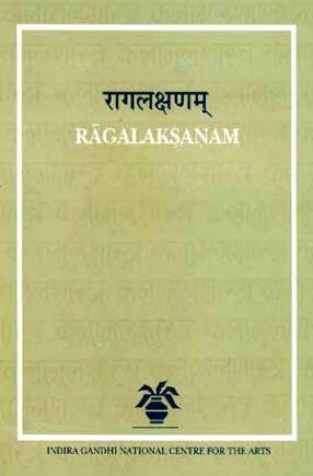 Ragalaksanam of Sri Mudduvenkatamakhin: Critically Edited Text with Critical Notes, Translation, Commentary (Vimarsa) and Indexes