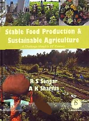 Stable Food Production & Sustainability Agriculture: A Challenge Ahead in 21st Century
