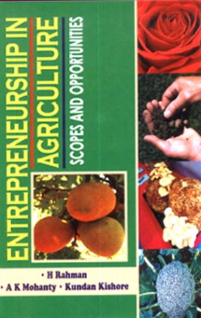 Entrepreneurship in Agriculture: Scopes and Opportunities