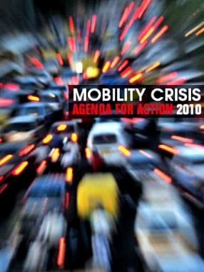 Mobility Crisis: Agenda for Action 2010