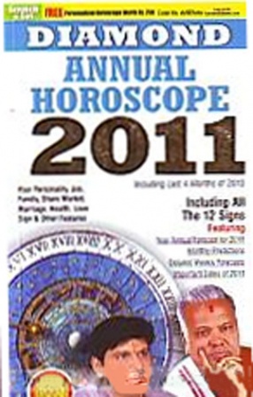 Diamond Horoscope, 2011: Weekly Predictions for All Signs from January to December 2011: Also Predictions of World Famous Personalities for 2011