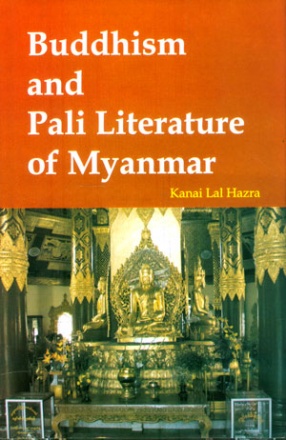 Buddhism and Pali Literature of Myanmar