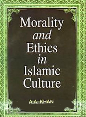 Morality and Ethics in Islamic Culture