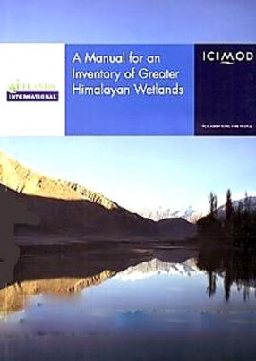 A Manual for An Inventory of Greater Himalayan Wetlands