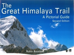 The Great Himalaya Trail: A Pictorial Guide