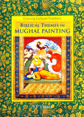 Biblical Themes in Mughal Painting