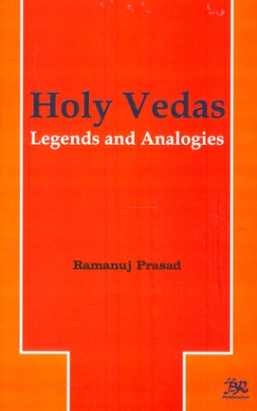 Holy Vedas: Legends and Analogies