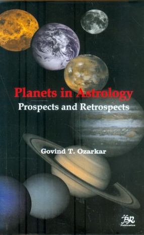 Planets in Astrology: Prospects and Retrospects