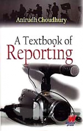 A Textbook of Reporting