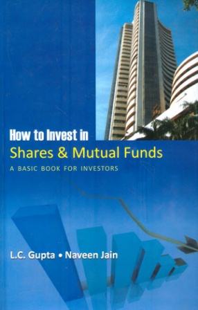 How to Invest in Shares & Mutual Funds: A Basic Book for Investors