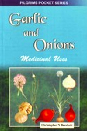 Garlic and Onions, Medicinal Uses