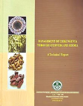 Management of Chikungunya Through Ayurveda and Siddha: A Technical Report