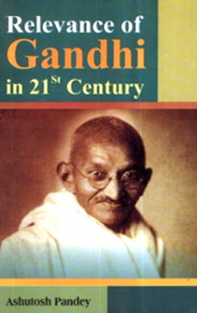 Relevance of Gandhi in 21st Century