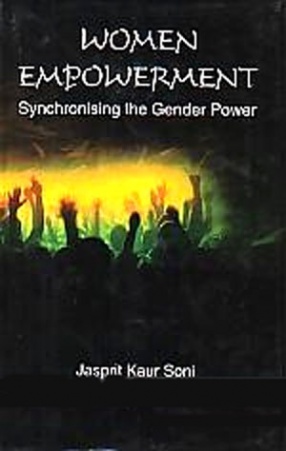 Women Empowerment: Synchronising the Gender Power
