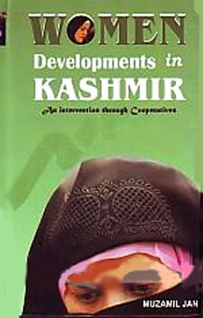 Women Development in Kashmir: An Intervention Through Cooperatives