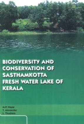 Biodiversity and Conservation of Sasthamkotta Fresh Water Lake of Kerala