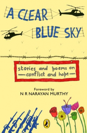 A Clear Blue Sky: Stories and Poems on Conflict and Hope