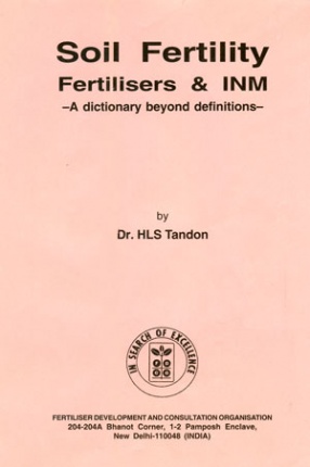 Soil Fertility, Fertilisers and INM: A Dictionary Beyond Definitions