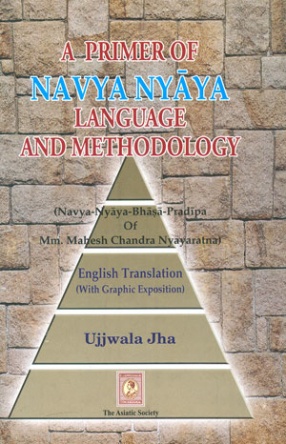 A Primer of Navya Nyaya Language and Methodology