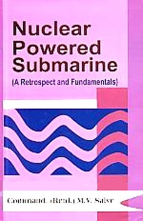 Nuclear Powered Submarine: A Retrospect and Fundamentals