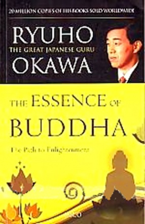 The Essence of Buddha: The Path to Enlightenment