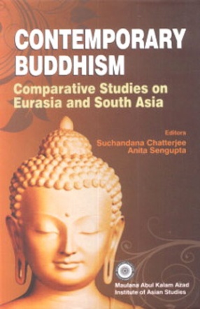 Contemporary Buddhism: Comparative Studies on Eurasia and South Asia