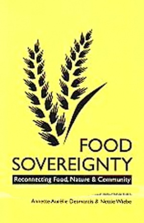 Food Sovereignty: Reconnecting Food, Nature & Community