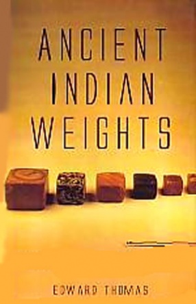 Ancient Indian Weights: From Marsdens Numismata Orientalia