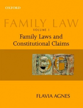 Family Law: Family Laws and Constitutional Claims, Volume 1