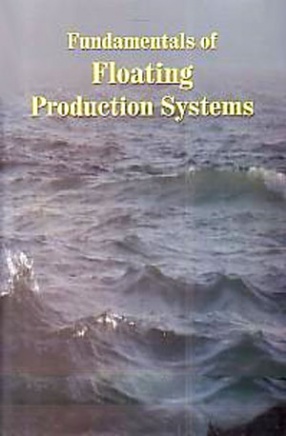 Fundamentals of Floating Production Systems