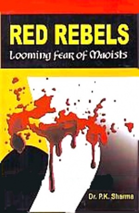 Red Rebels: Looming Fear of Maoists