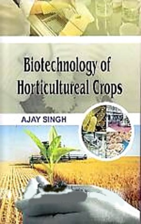 Biotechnology of Horticultureal Crops