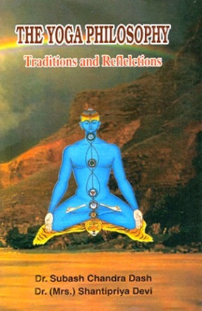 The Yoga Philosophy: Traditions and Reflections