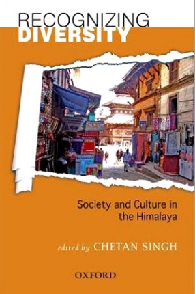 Recognizing Diversity: Society and Culture in the Himalaya