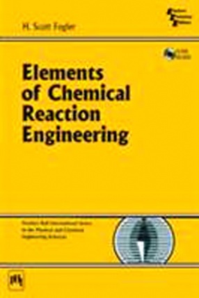 Elements Of Chemical Reaction Engineering